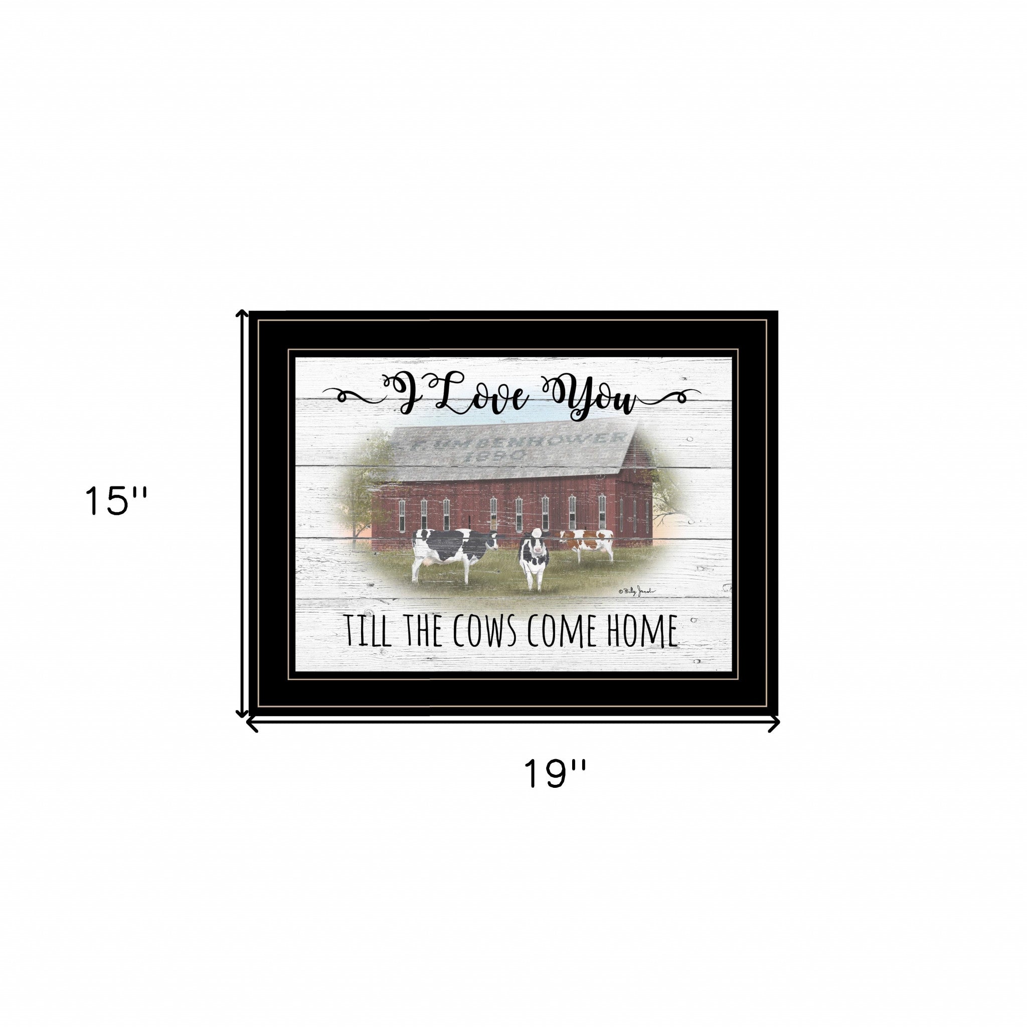 I Love You Till The Cows Come Home Black Framed Print Wall Art